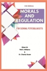 Morals and Regulation [Paperback] By Tim S. Williams Cover Image