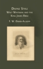 Divine Style: Walt Whitman and the King James Bible By F. W. Dobbs-Allsopp Cover Image
