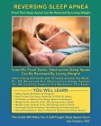 Reversing Sleep Apnea: Proof that Sleep Apnea Can Be Reversed By Losing Weight By Rao Konduru Cover Image