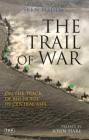 The Trail of War: On the Track of Big Horse in Central Asia Cover Image