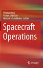 Spacecraft Operations By Thomas Uhlig (Editor), Florian Sellmaier (Editor), Michael Schmidhuber (Editor) Cover Image