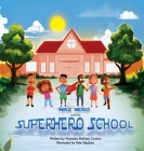 Mike Nero and The Superhero School Cover Image