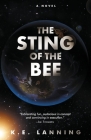 The Sting of the Bee: The Melt Trilogy - Book Two By K. E. Lanning Cover Image
