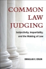 Common Law Judging: Subjectivity, Impartiality, and the Making of Law Cover Image