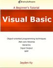 Visual Basic: A Beginner's Tutorial By Jayden Ky Cover Image