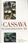  The Cassava Transformation: Africa's Best-Kept Secret By Felix I. Nweke, Dunstan S. C. Spencer, John K. Lynam Cover Image