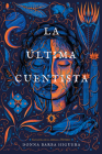 La última cuentista: (The Last Cuentista Spanish Edition) Cover Image