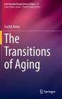 The Transitions of Aging (International Perspectives on Aging #12) By Suchit Arora Cover Image