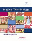 Medical Terminology: A Word-Building Approach Cover Image