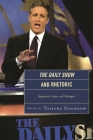 The Daily Show and Rhetoric: Arguments, Issues, and Strategies By Trischa Goodnow (Editor), Jonathan E. Barbur (Contribution by), C. Wesley Buerkle (Contribution by) Cover Image