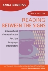Reading Between the Signs: Intercultural Communication for Sign Language Interpreters By Anna Mindess Cover Image
