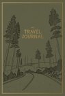 My Travel Journal: A Travel Keepsake Journal to Record Your Vacations, Adventures, and Experiences Abroad Cover Image