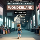 The Whimsical Wallet Wonderland By Wise Whimsy Cover Image