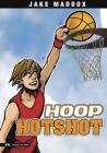 Hoop Hotshot (Jake Maddox Sports Stories) Cover Image