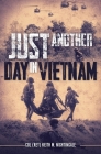 Just Another Day in Vietnam By Keith Nightingale Cover Image
