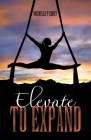 Elevate to Expand Cover Image