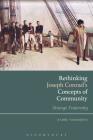 Rethinking Joseph Conrad's Concepts of Community: Strange Fraternity By Kaoru Yamamoto Cover Image