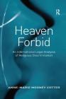 Heaven Forbid: An International Legal Analysis of Religious Discrimination By Anne-Marie Mooney Cotter Cover Image