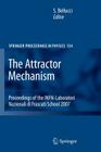 The Attractor Mechanism: Proceedings of the Infn-Laboratori Nazionali Di Frascati School 2007 (Springer Proceedings in Physics #134) By Stefano Bellucci (Editor) Cover Image