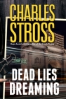 Dead Lies Dreaming (Laundry Files #10) By Charles Stross Cover Image