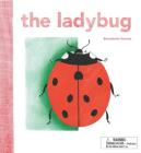 The Ladybug By Bernadette Gervais (Illustrator) Cover Image