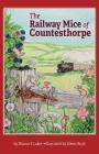 The Railway Mice of Countesthorpe Cover Image