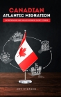 Canadian Atlantic Immigration: Entrepreneurs and Skilled Workers Short Stories Cover Image