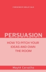Persuasion By Maytê Carvalho Cover Image