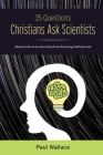 35 Questions Christians Ask Scientists Cover Image