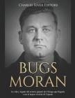 Bugs Moran: La vida y legado del notorio gánster de Chicago que llegaría a ser el mayor rival de Al Capone Cover Image