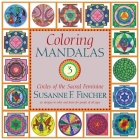 Coloring Mandalas 3: Circles of the Sacred Feminine (An Adult Coloring Book #3) By Susanne F. Fincher Cover Image