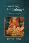 Something for Nothing?: An Explanation and Defence of the Scholastic Position on Usury By David Hunt Cover Image