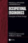 Occupational Ergonomics: Principles of Work Design By Waldemar Karwowski (Editor), William S. Marras (Editor) Cover Image