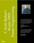 F. Scott Barker's Microsoft Access 2002 Power Programming (Sams White Books) By F. Scott Barker Cover Image