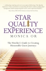 Star Quality Experience: The Hotelier's Guide to Creating Memorable Guest Journeys By Monica Or Cover Image