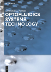Optofluidics Systems Technology By Dominik G. Rabus Cover Image