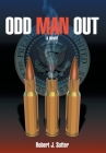 Odd Man Out By Robert J. Sutter Cover Image