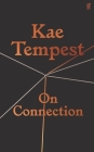 On Connection By Kae Tempest Cover Image