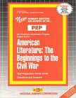 AMERICAN LITERATURE: THE BEGINNINGS TO THE CIVIL WAR: Passbooks Study Guide (Excelsior/Regents College Examination) By National Learning Corporation Cover Image