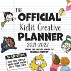 The Official Kidlit Creative Planner: The Must-Have Organizer for Every Kidlit Author & Illustrator Cover Image
