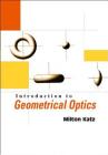 Introduction to Geometrical Optics By Milton Katz Cover Image