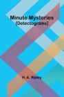 Minute Mysteries [Detectograms] Cover Image