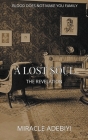 A Lost Soul: The Revelation By Miracle Adebiyi Cover Image