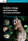 Evolution, Ecology and Conservation of Lorises and Pottos (Cambridge Studies in Biological and Evolutionary Anthropolog) By K. A. I. Nekaris (Editor), Anne M. Burrows (Editor) Cover Image