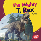 The Mighty T. Rex Cover Image