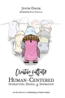 Creative Culture: Human-Centered Interaction, Design, & Inspiration By Justin Dauer Cover Image