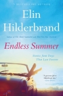 Endless Summer: Stories from Days That Last Forever By Elin Hilderbrand Cover Image