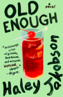 Old Enough: A Novel Cover Image