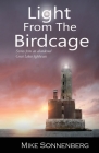 Light From The Birdcage: Stories From An Abandoned Lighthouse By Mike Sonnenberg Cover Image