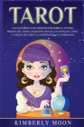 Tarot: Una guía básica para principiantes sobre la lectura psíquica del tarot, los significados de las cartas del tarot, la t Cover Image
